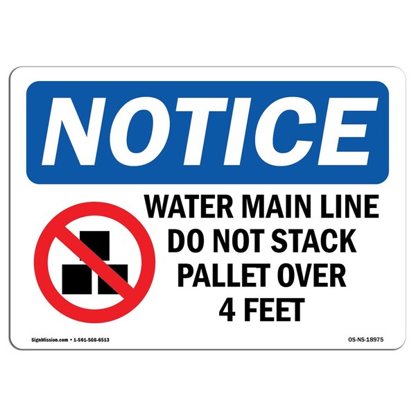 OSHA Notice Sign, 3.5" Height, Water Main Line Do Not Stack Sign With Symbol, Landscape, 10PK
